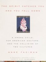 The Spirit Catches You and You Fall Down by Anne Fadiman 